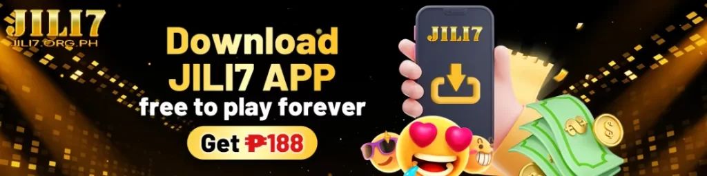 Download JILI7 APP and get ₱88